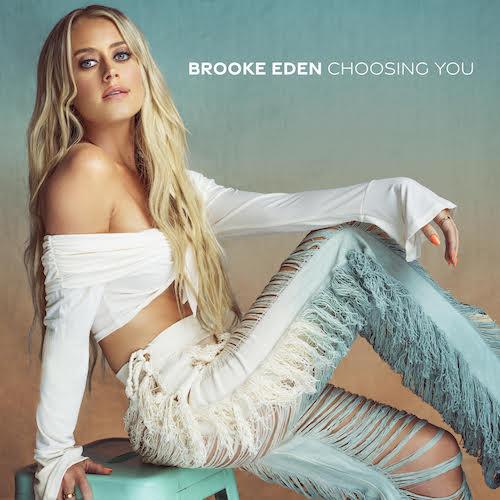 Brooke Eden Releases New EP 'Choosing You'