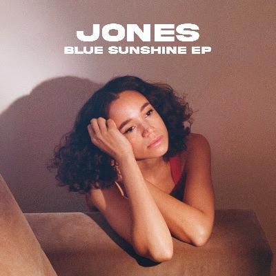 Jones new EP ‘Blue Sunshine’ is out now