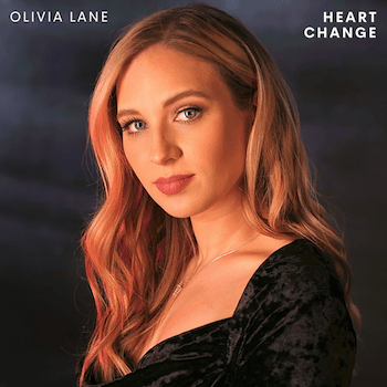 Olivia Lane Shares The Title Track From Brand New Album 'Heart Change'