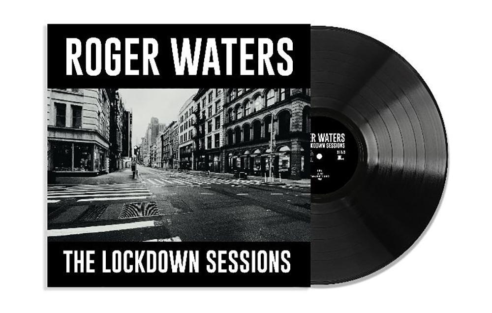 Roger Waters to release The Lockdown Sessions on Vinyl and CD