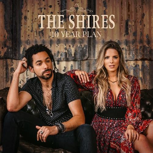 The Shires new album ‘10 Year Plan’ is Out Now