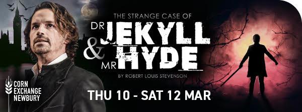 The Strange Case of Dr Jekyll & Mr Hyde Comes to Corn Exchange Newbury